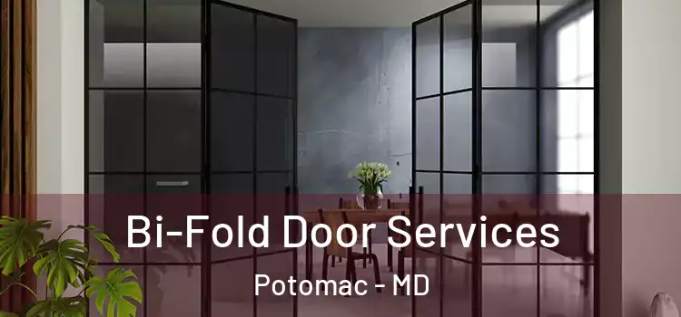  Bi-Fold Door Services Potomac - MD