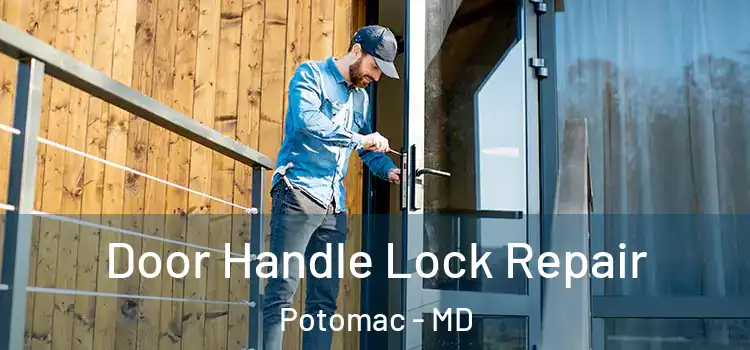  Door Handle Lock Repair Potomac - MD
