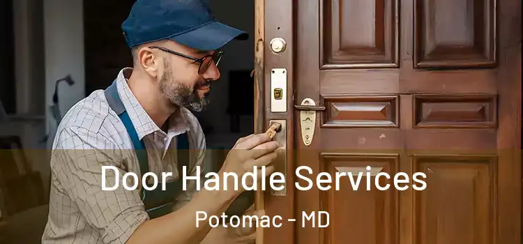  Door Handle Services Potomac - MD