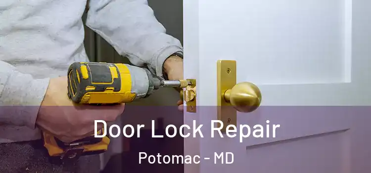  Door Lock Repair Potomac - MD
