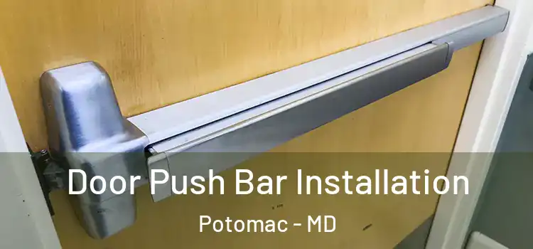  Door Push Bar Installation Potomac - MD
