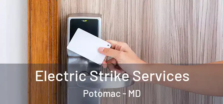  Electric Strike Services Potomac - MD