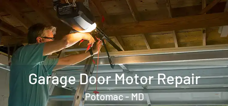  Garage Door Motor Repair Potomac - MD