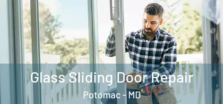  Glass Sliding Door Repair Potomac - MD
