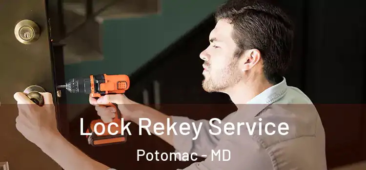  Lock Rekey Service Potomac - MD