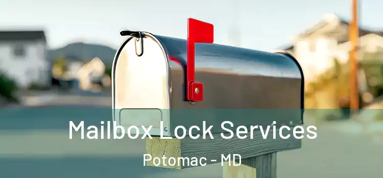  Mailbox Lock Services Potomac - MD