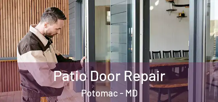  Patio Door Repair Potomac - MD